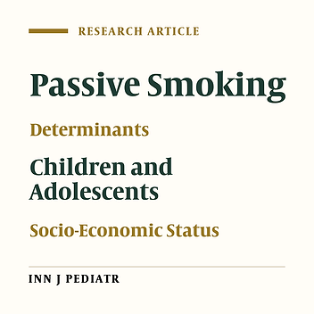 Exposure to Hookah and Cigarette Smoke in Children and Adolescents According to Their Socio-Economic Status: The CASPIAN-IV Study