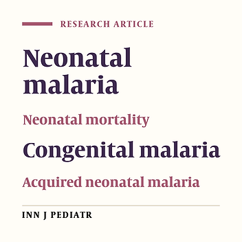 Summary Description of 24 Cases of Neonatal Malaria Seen at a Tertiary Health Center in Nigeria