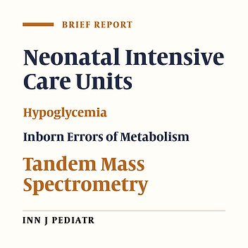 Correlation between Hypoglycemia and Positive Rate of Inborn Error of Metabolism in Neonatal Intensive Care Unit