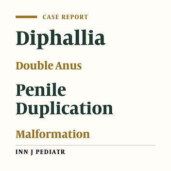 Penile Duplication and Two Anal Openings;  Report of a Very Rare Case
