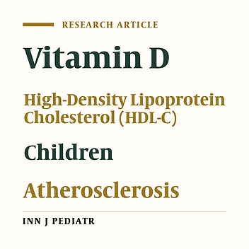 Vitamin D Supplementation and High-Density Lipoprotein Cholesterol: A Study in Healthy School Children