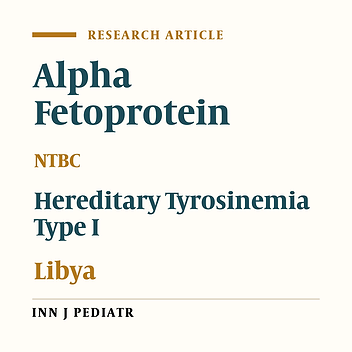 Experience of a Single Center in NTBC Use in Management of Hereditary Tyrosinemia Type I in Libya
