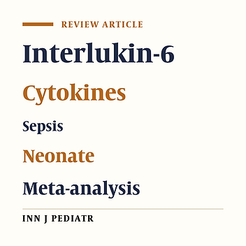 The Role of IL-6 for Predicting Neonatal Sepsis: A Systematic Review and Meta-Analysis