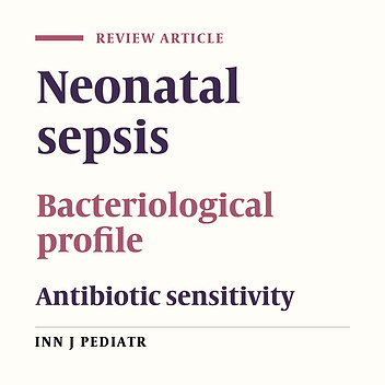 The Clinical and Bacteriogical Spectrum of Neonatal Sepsis in a Tertiary Hospital in Yaounde, Cameroon
