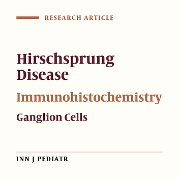 Evaluation of Calretinin as a New Marker in the Diagnosis of Hirschsprung Disease