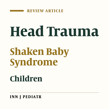 The First Cause of Traumatic Death in Children < 1 Year: A Review on Abusive Head Trauma
