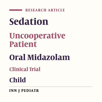 Efficacy and Safety of Orally Administered Intravenous Midazolam Versus a Commercially Prepared Syrup