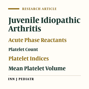 Changes of Platelet Indices in Juvenile Idiopathic Arthritis in Acute Phase and After Two Months Treatment