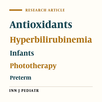 Effects of Phototherapy on Antioxidant Status of Preterm and Term Infants with Hyperbilirubinemia