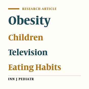 Children’s Eating Habits and Obesity While Watching Television