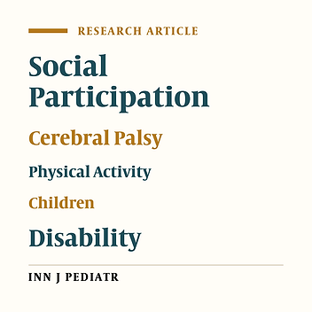 The Comparison of Participation in School-Aged Cerebral Palsy Children and Normal Peers: A Preliminary Study