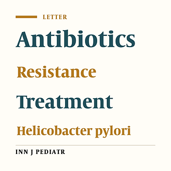 Helicobacter pylori Antibiotic Resistance: What is the Future of Treatment?