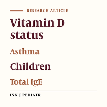 Relationship between Vitamin D and Childhood Asthma: A Case–Control Study