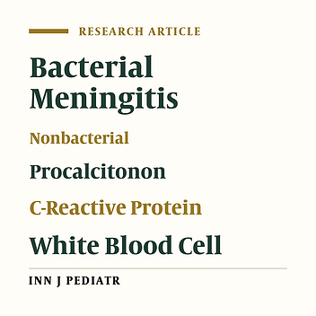 Diagnostic Value of Serum Procalcitonin Level in Differentiating Bacterial from Nonbacterial Meningitis in Children