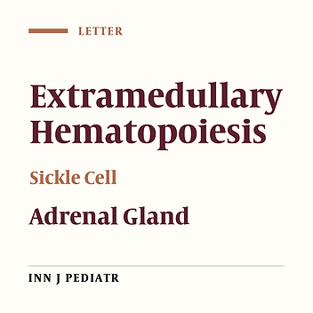 Extramedullary Hematopoiesis in Adrenal Gland. An Uncommon Cause of Adrenal Incidentaloma in Sickle Cell Disease