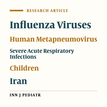 Human Metapneumovirus and Influenza Viruses in Children with Severe Acute Respiratory Infections in Iran