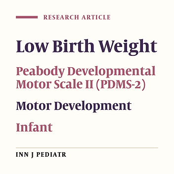 Motor Developmental Status of Moderately Low Birth Weight Preterm Infants