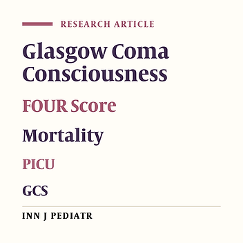 Comparison between the Ability of Glasgow Coma Scale and Full Outline of Unresponsiveness Score to Predict the Mortality and Discharge Rate of Pediatric Intensive Care Unit Patients