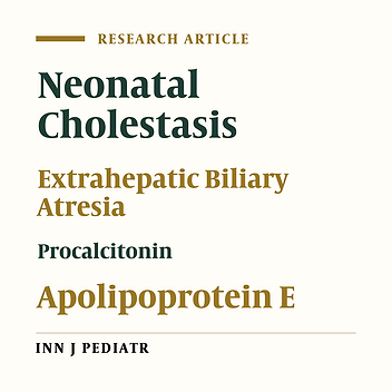 Diagnostic Value of Procalcitonin and Apo-E in Extrahepatic Biliary Atresia