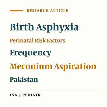 Perinatal Factors Leading to Birth Asphyxia among Term Newborns in a Tertiary Care Hospital