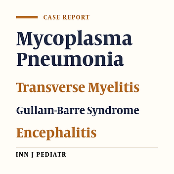 Mycoplasma Pneumoniae Infection with Neurologic Complications