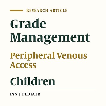 Grade Management in Establishing Pediatric Peripheral Venous Access