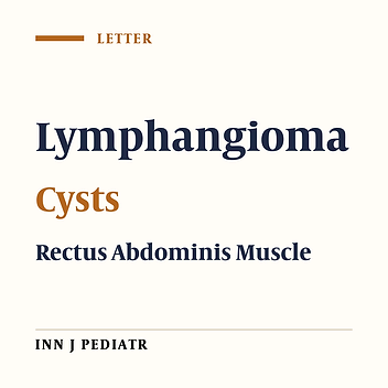 Cystic Lymphangioma of the Rectus Abdominis Muscle: An Extremely Rare Clinical Entity