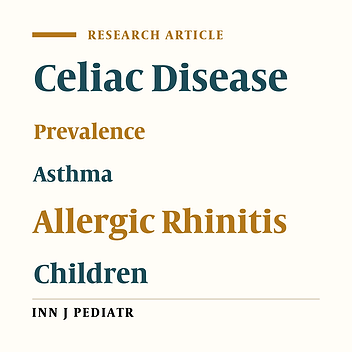 Prevalence of Asthma and Allergic Rhinitis in Children with Celiac Disease