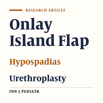 Evaluation of Onlay Island Flap Technique in Shallow Urethral Plate Hypospadiasis