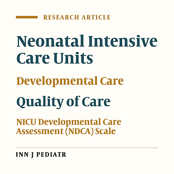 Assessing Factors Influencing the Quality of Developmental Care in Neonatal Intensive Care Units of Tehran