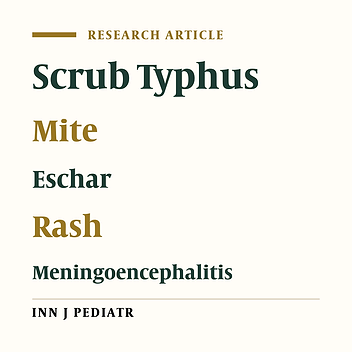 Scrub Typhus in Children at a Tertiary Hospital in North India: Clinical Profile and Complications