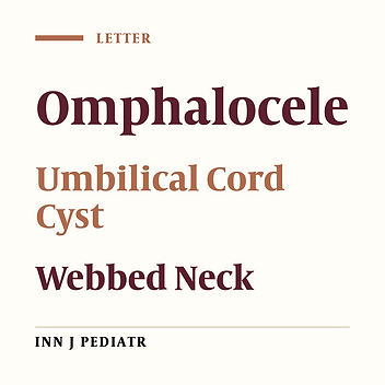 A Newborn with Omphalocele and Umbilical Cord Cyst: An Interesting Entity