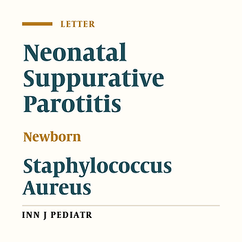 Neonatal Suppurative Parotitis: A Case Report
