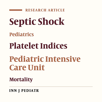 Platelet Indices as Predictive Markers of Prognosis in Pediatric Septic Shock Patients