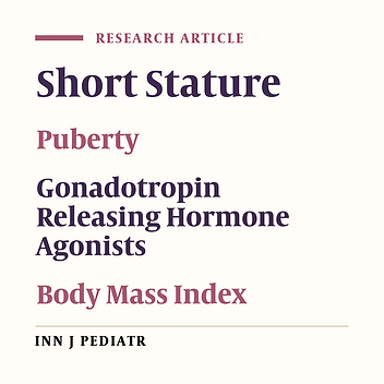 Effect of Pubertal Suppression on Linear Growth and Body Mass Index; a Two-Year Follow-Up in Girls with Genetic Short Stature and Rapidly Progressive Puberty