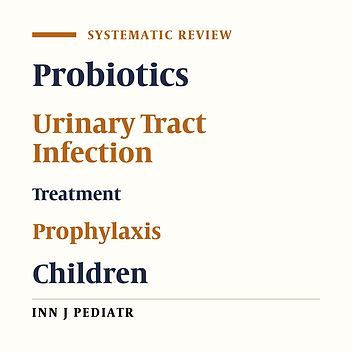 Probiotics for Prophylaxis and Treatment of Urinary Tract Infections in Children