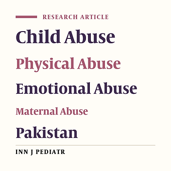 Magnitude and Factors Associated with Child Abuse in a Mega City of Developing Country Pakistan