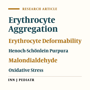 Evaluation of Oxidative Stress and Erythrocyte Properties in Children with Henoch-Shoenlein Purpura