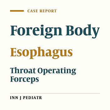 Study of Foreign-Body Extraction from the Upper Third of the Esophagus in Children