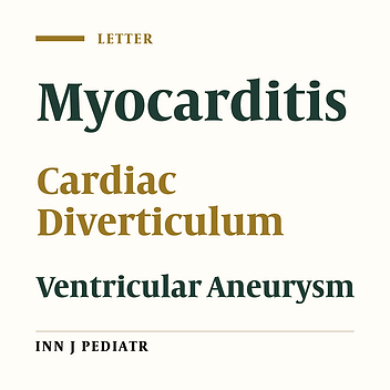 A Case of Isolated Congenital Left Ventricular Diverticulum with Acute Myocarditis