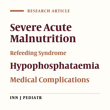 Incidence of Refeeding Syndrome and Its Associated Factors in South African Children Hospitalized with Severe Acute Malnutrition