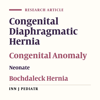 Outcomes of Congenital Diaphragmatic Hernia: An 8-Year Experience