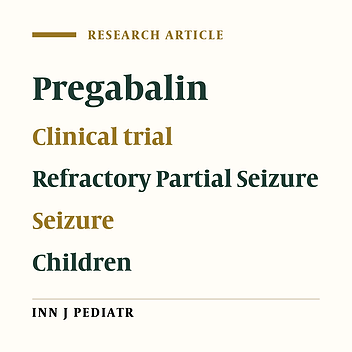 Efficacy of Pregabalin in Childhood Refractory Partial Seizure