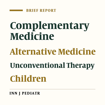 Prevalence of Using Complementary and Alternative Medicine in Children and Its Related Factors in East Iran
