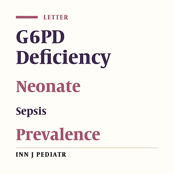 Prevalence of G6PD Deficiency in Neonatal Sepsis in Iran