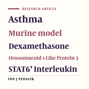 Impact of Dexamethasone on Expression of ORMDL3 and STAT6 in Murine Models of Asthma