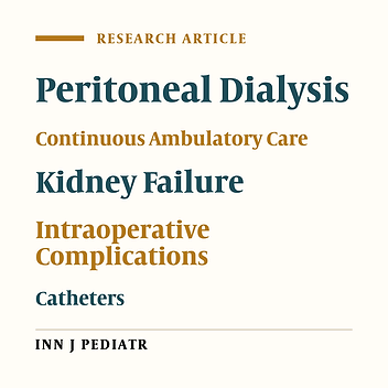 Surgical Outcome of Peritoneal Dialysis Catheter Insertion in Pediatric Patients: An Experience in Iran