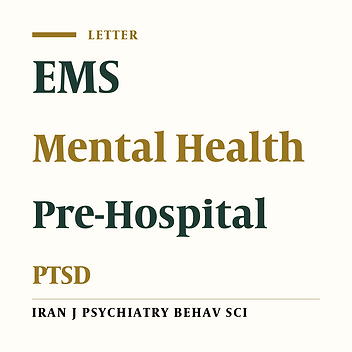 Post-traumatic Stress Disorder in Emergency Medical Services Personnel in Iran: A Letter to the Editor