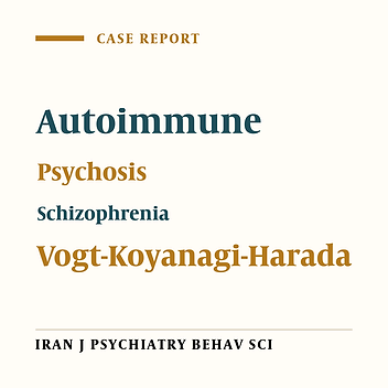 Vogt-Koyanagi-Harada Disease Presenting as a Schizophrenia Spectrum Disorder: A Case Report