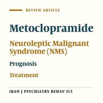 Metoclopramide-Induced Neuroleptic Malignant Syndrome: A Review Study